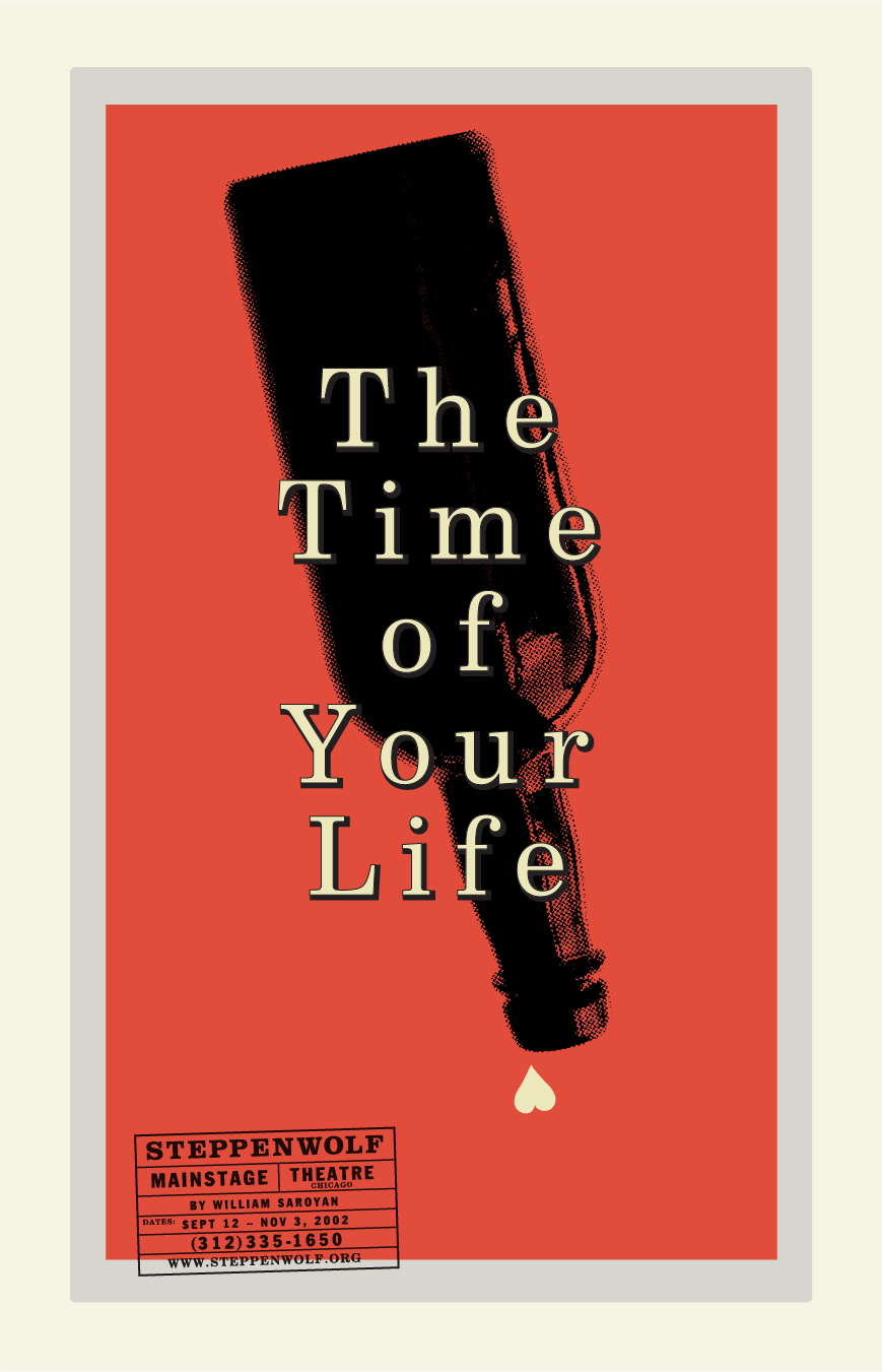 Steppenwolf Theater poster design Time of your Life