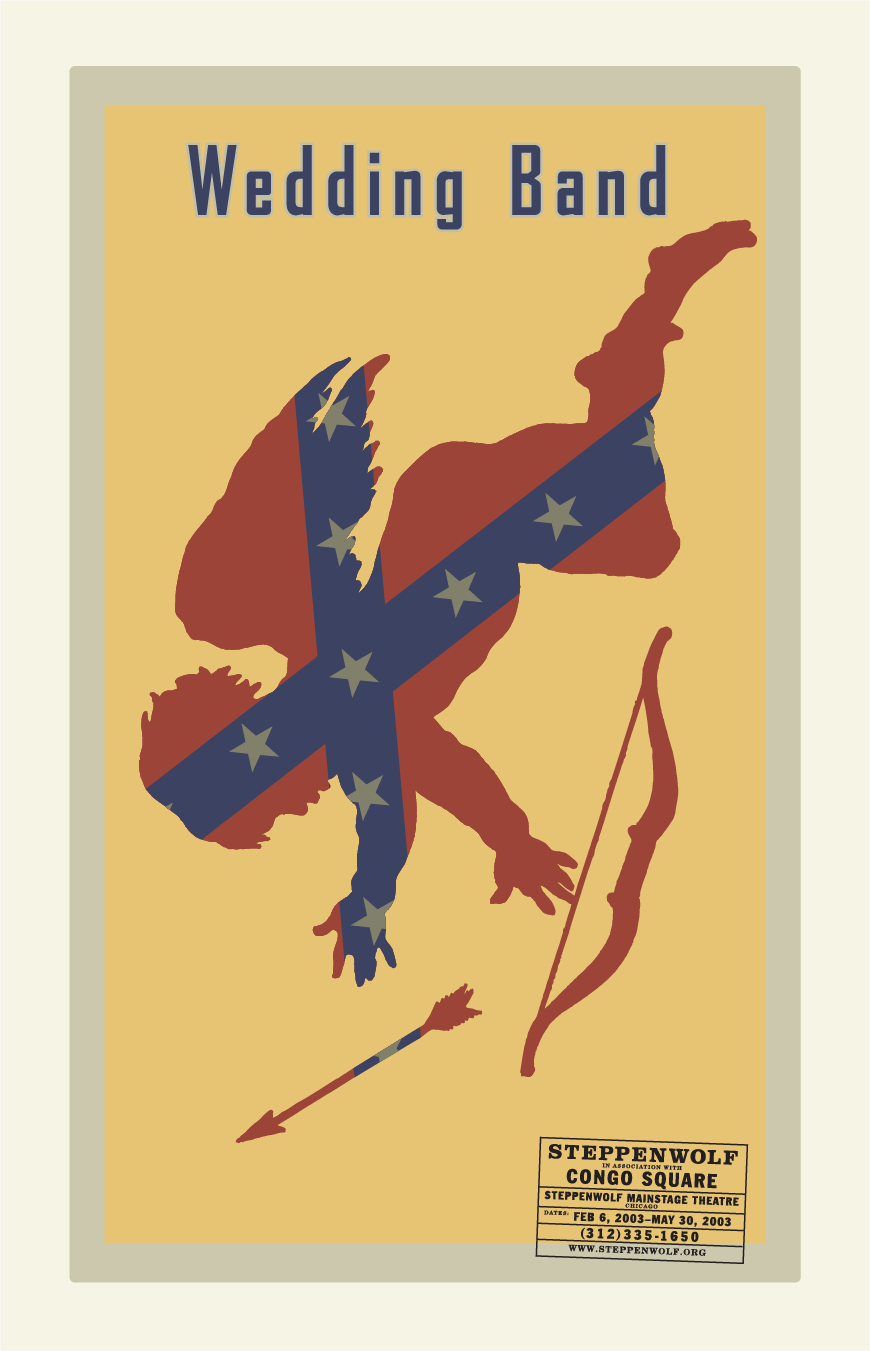 Steppenwolf Theater poster design Wedding Band
